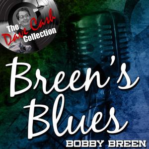 Bobby Breen《Breens Blues(HD Digitally Remastered 2010)》[MP3_LRC]