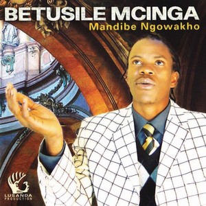 Betusile Mcinga《Sobheka Phina Thixo》[MP3_LRC]