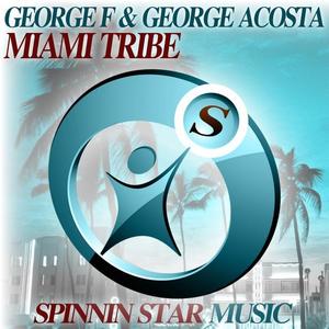 George F&George Acosta《Miami Tribe(Original WMC Club Mix)》[MP3_LRC]