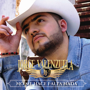 Jorge Valenzuela《No Me Hace Falta Nada》