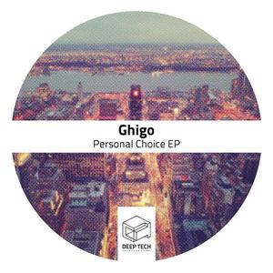 Ghigo《Personal Choice(Original Mix)》[MP3_LRC]