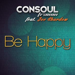 Consoul Trainin&Joe Shardow《Be Happy(Radio Edit)》[MP3_LRC]