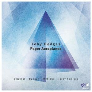 Toby Hedges《Paper Aeroplanes》[MP3_LRC]