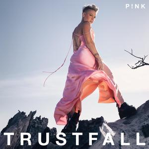 P!nk《TRUSTFALL》[MP3_LRC]