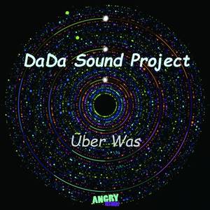 DaDa Sound Project《Uber Was(Original Mix)》[MP3_LRC]