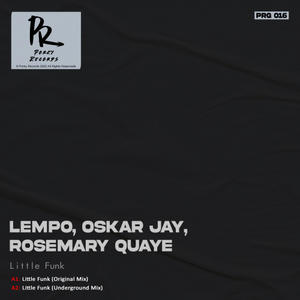 Lempo&Oskar Jay&Rosemary Quaye《Little Funk(Underground Mix)》[MP3_LRC]