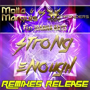 Molla&HITFINDERS&Marquis&Joanna Rays《Strong Enough(Angelo Sika Remix)》[MP3_LRC]