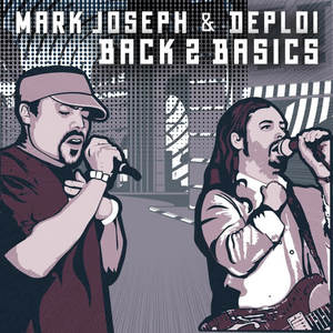 Mark Joseph&Deploi《Back 2 Basics》