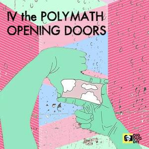 IV the Polymath《Protoplasmic Funk》[MP3_LRC]