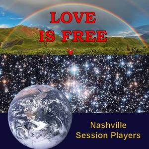 Nashville Session Players《Love Is Free》[MP3_LRC]