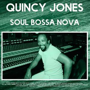 Quincy Jones《Lalo Bossa Nova》[MP3_LRC]