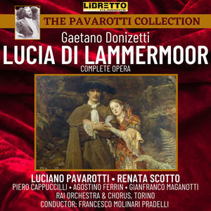 Francesco Molinari Pradelli&Piero Cappuccilli&Domenico Gaetano Maria Donizetti&Salvadore Cammarano&RAI National Symphony Orchestra&RAI National Chorus《Appressati, Lucia(Live)》[MP3_LRC]