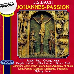 József Réti&Gyorgy Melis&Magda Kalmár&Julia Hamari&Bruce Abel&Kolos Kováts&Attila Fülöp&Franz Liszt Academy of Music Chamber Choir&Franz Liszt Chamber Orchestra&Gyorgy Lehel《St. John Passion, BWV 245: Pt. I: Recitative. Derselbige Junger war dem Hohenpriester bekannt (Evangelist, Magdalena, Petrus, Jesus, Deiner)》[MP3_LRC]