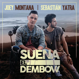 Joey Montana&Sebastian Yatra《Suena El Dembow》[MP3_LRC]