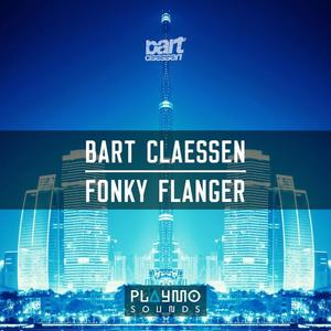 Bart Claessen《Fonky Flanger(Original Mix)》[MP3_LRC]