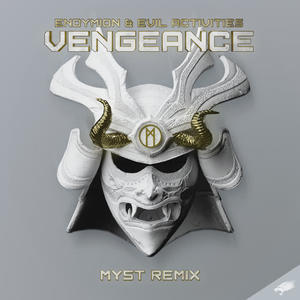 Endymion&Evil Activities&Myst《Vengeance(MYST Extended Remix|Explicit)》[MP3_LRC]