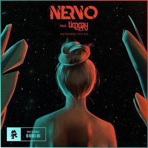 Nervo[欧美]&Timmy Trumpet《Anywhere You Go》[MP3_LRC]