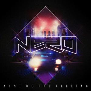 Nero《Must Be The Feeling(SebastiAn Remix)》[MP3_LRC]