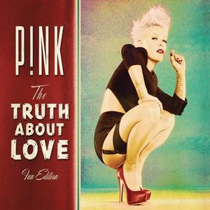 P!nk《The Truth About Love(Explicit)》[MP3_LRC]