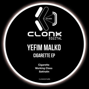 Yefim Malko《Working Class(Original Mix)》[MP3_LRC]