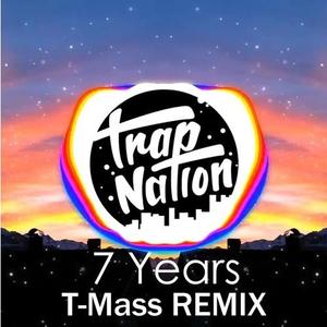 T-Mass&Lukas Graham&Toby Romeo《7 Years(T-Mass Remix)》[MP3_LRC]