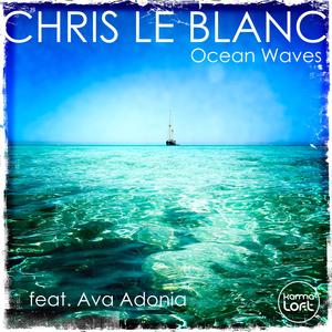 chris le blanc&Bes & Meret&Karmaloft&Ava Adonia《Ocean Waves(Bes & Meret Remix Extended)》[MP3_LRC]