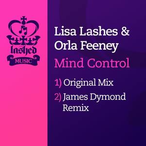 Lisa Lashes&Orla Feeney《Mind Control(Original Mix)》[MP3_LRC]