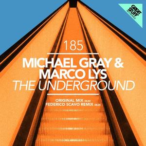 Michael Gray&Marco Lys《The Underground(Federico Scavo Remix)》[MP3_LRC]