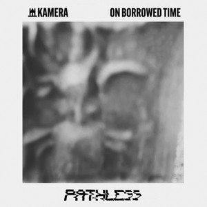 Kamera《On Borrowed Time(Nyx Remix)》[MP3_LRC]