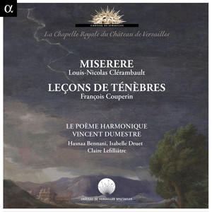 Le Poème Harmonique&Vincent Dumestre&Hasnaa Bennani&Anonymous&库普兰《Leçons de ténèbres, Première leçon pour le mercredy: I. Incipit Lamentation Jeremiæ》[MP3_LRC]