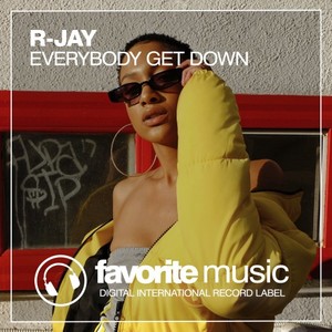 R-Jay《Everybody Get Down(Original Mix)》[MP3_LRC]