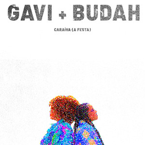 Gavi&Budah《Caraíva(A Festa)》