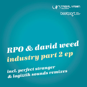 rpo&David West《Industry Part 2(Perfect Stranger remix)》[MP3_LRC]