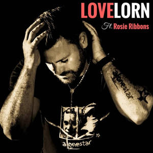 Alonestar&Rosie Ribbons《Lovelorn(Radio Edit)》[MP3_LRC]