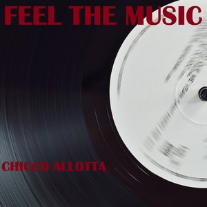 Chicco Allotta《Feel the Music》[MP3_LRC]