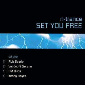 N-Trance《Set You Free(2001 Edit / N-Trance Vs. Tidy Trax / Paul Maddox Remix)》[MP3_LRC]