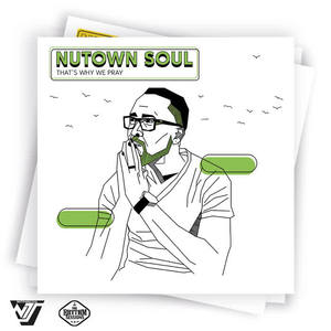 Nutown Soul《Thats Why We Pray》[MP3_LRC]