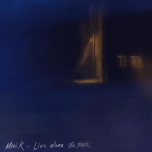 미니케이《Live alone(Feat. DONO)》