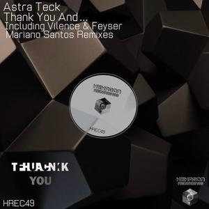 Astra Teck《Thank You & ...(Original Mix)》[MP3_LRC]