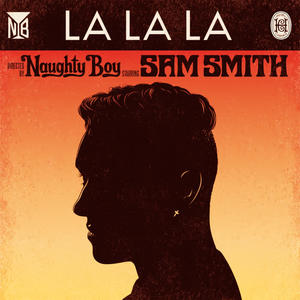 Naughty Boy&Sam Smith《La La La》[MP3_LRC]