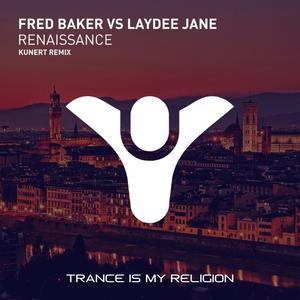 Fred Baker&Laydee Jane《Renaissance(KUNERT Remix)》[MP3_LRC]