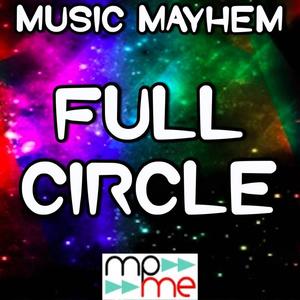 Music Mayhem《Full Circle》