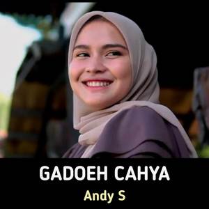 Andy S《Gadoeh Cahya》[MP3_LRC]