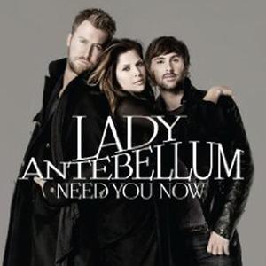 Lady A《Need You Now》