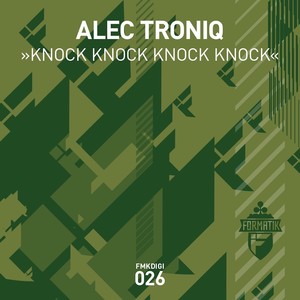 alec troniq《Knock Knock Knock Knock》[MP3_LRC]