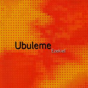 Ezekiel《Ubuleme》[MP3_LRC]