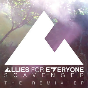 Allies For Everyone《Scavenger(Extended Mix)》[MP3_LRC]