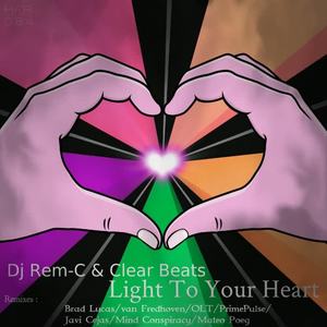 DJ Rem-C&Clear Beats《Light To Your Heart(Mateo Poeg Remix)》[MP3_LRC]