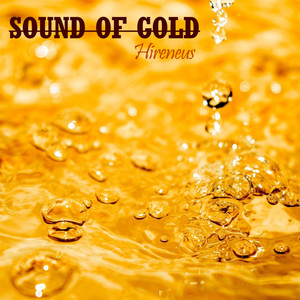 Hireneus《Sound of Gold》[MP3_LRC]