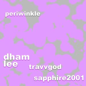 Travvgod&Dham Lee&Sapphire2001《Periwinkle(feat. Dham lee & Sapphire2001)》